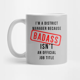 District Manager AKA Badass Mug